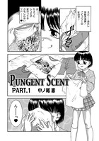 Pungent Scent PART.1