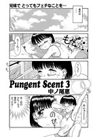 Pungent Scent PART.3