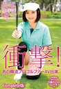 衝撃!あの韓流プロゴルファーAV出演。涼しげな目元! 韓国のクールビューティー! ファン続々増殖中のあのゴルファーがついにデビュー!日本男児とまさかの19番ホールをプレーオフ!! Complete版