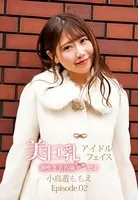 美巨乳アイドルフェイス潮吹き美容師ゲンセキ 小鳥遊ももえ Episode.02