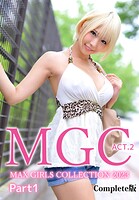 MGC ACT.2 MAX GIRLS COLLECTION 2023 Part1 Complete版