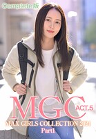 MGC ACT.5 MAX GIRLS COLLECTION 2024 Part1 Complete版