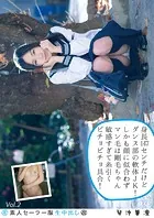 素人セーラー服生中出し（改） 129 琴沖華凛 身長147センチだけどダンス部の軟体JK！しかも顔に似合わずマン毛は剛毛ちゃん敏感すぎて糸引くビチョビチョ具合！ Vol.2